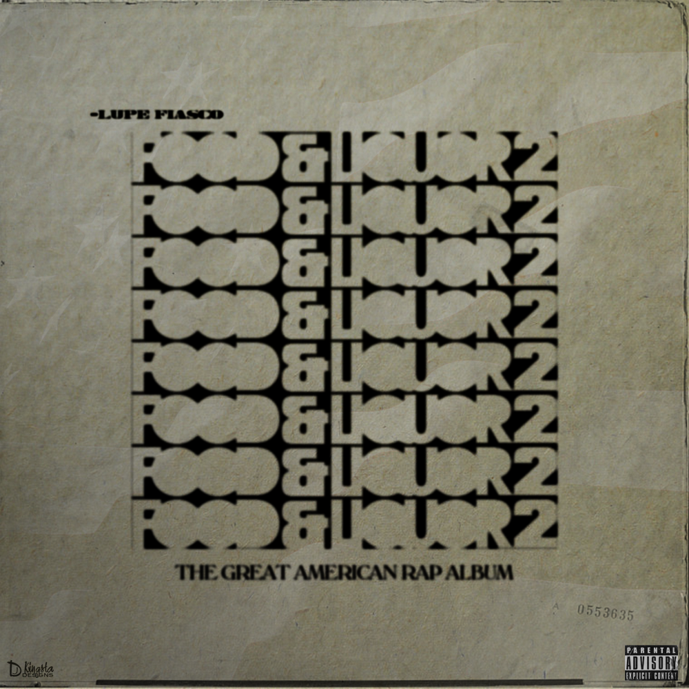 [Lupe Fiasco - Food & Liquor 2 : The Great American Rap Album] Alt :